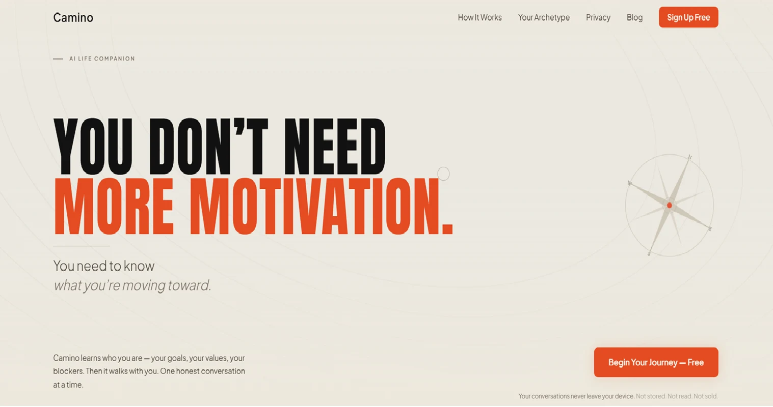 Camino Life app hero: "You don’t need more motivation. You need to know what you’re moving toward."